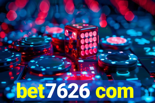 bet7626 com